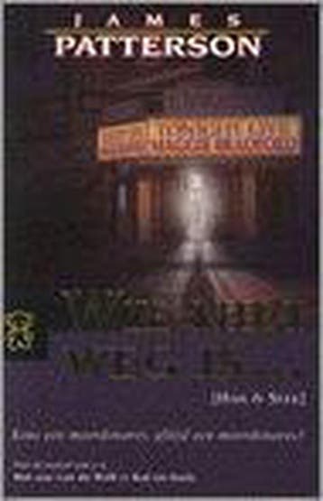 Wie niet weg is ... / Zwarte beertjes / 3103 9789046110232, Verzenden, James Patterson