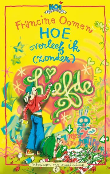 Hoe overleef ik (zonder) liefde? / Hoe overleef ik / 9, Verzenden, Zo goed als nieuw, Francine Oomen