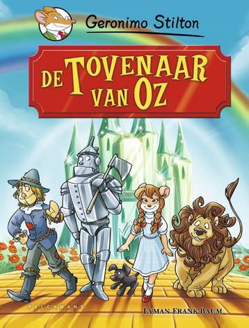 De tovenaar van Oz / Geronimo Stilton 9789464291049, Boeken, Kinderboeken | Jeugd | 10 tot 12 jaar, Verzenden, Zo goed als nieuw