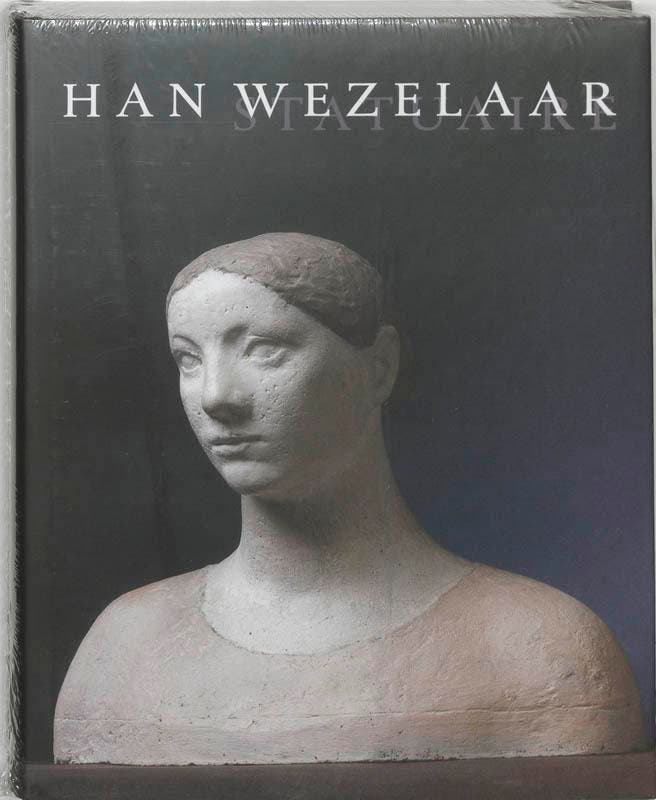 Han Wezelaar Statuaire / Monografieen van Nederlandse, Boeken, Kunst en Cultuur | Beeldend, Zo goed als nieuw, Verzenden
