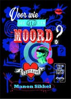 Voor wie doe jij een moord? / IzzyLove / 5 9789048824137, Verzenden, Gelezen, Manon Sikkel