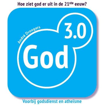 God 3.0 9789079578603 Andre Droogers, Verzenden, Gelezen, Andre Droogers
