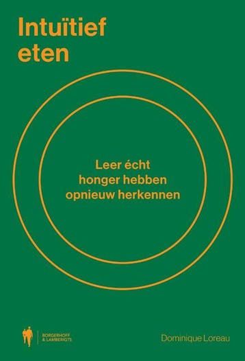 Intuïtief eten 9789089319623 Dominique Loreau, Boeken, Verzenden, Gelezen, Dominique Loreau