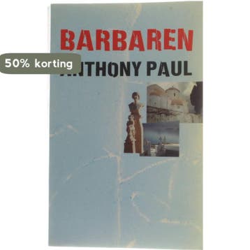 BARBAREN 9789025465711 Paul, Verzenden, Paul