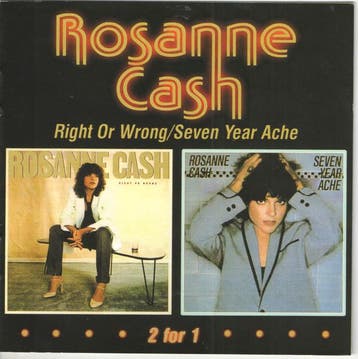 Rosanne Cash - Right or Wrong / Seven Year Ache, Verzenden