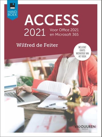 Handboek Access 2021 / Handboek 9789463562539, Verzenden, Zo goed als nieuw, Wilfred de Feiter