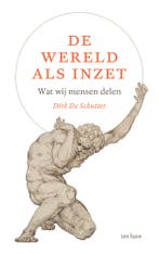De wereld als inzet 9789025912437 Dirk De Schutter, Verzenden, Gelezen, Dirk De Schutter