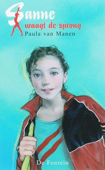 Sanne waagt de sprong / Sanne / 6 9789026111679, Verzenden, Paula van Manen