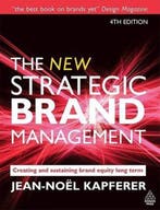 The New Strategic Brand Management 9780749450854, Verzenden, Jean-Noël Kapferer