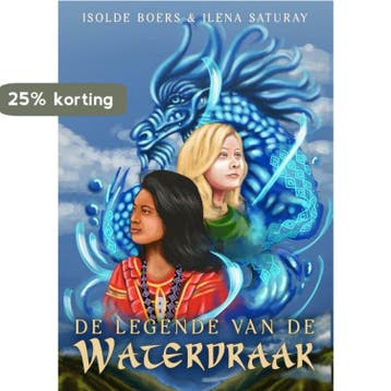 De legende van de waterdraak 9789493265158 Isolde Boers, Verzenden, Isolde Boers