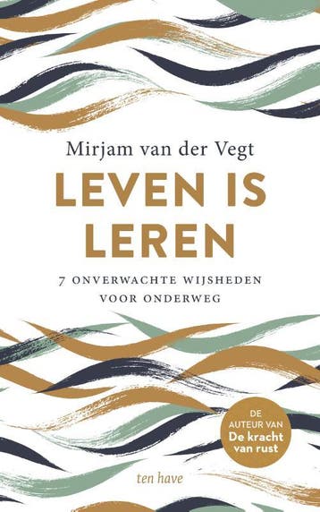 Leven is leren 9789025911515 Mirjam van der Vegt, Verzenden, Zo goed als nieuw, Mirjam van der Vegt