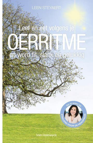 Leef en eet volgens je oerritme en word fit, slank en, Verzenden, Leen Steyaert