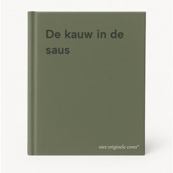 De kauw in de saus 9789006623277, Verzenden, Gelezen