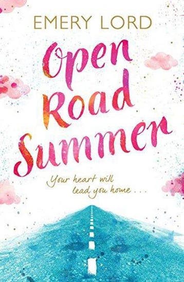 Open Road Summer 9781408898703 Emery Lord, Verzenden, Emery Lord