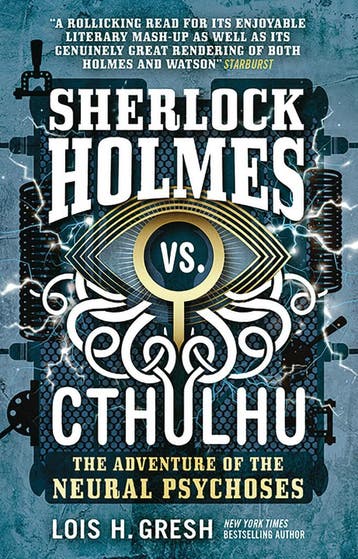 SHERLOCK HOLMES VS CTHULHU ADV NEURAL PSYCHOSES, Verzenden, Gelezen, Lois H. Gresh