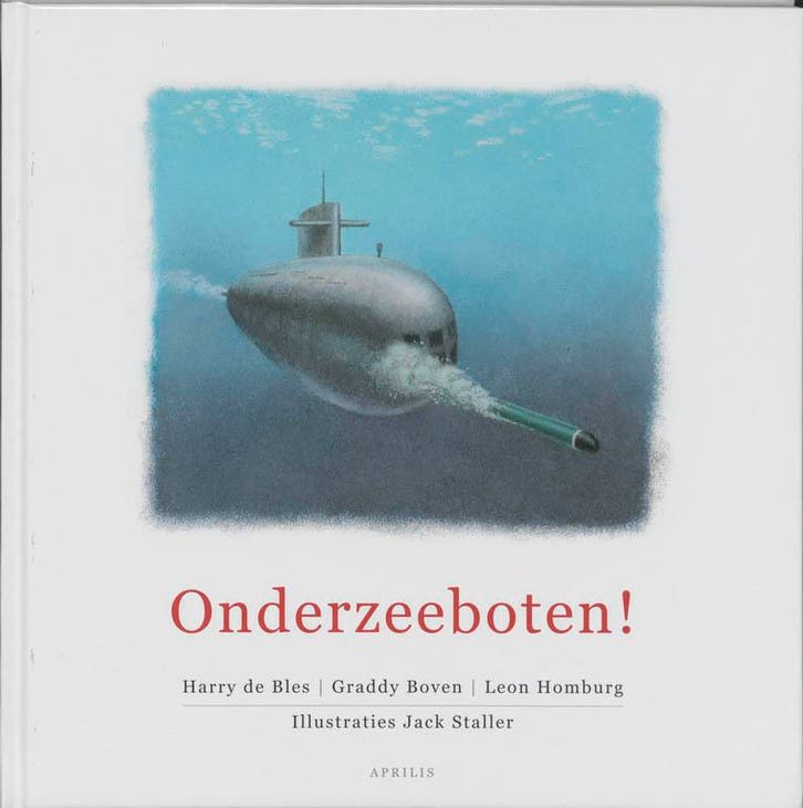 Onderzeeboten! 9789059941304 H. de Bles, Boeken, Hobby en Vrije tijd, Zo goed als nieuw, Verzenden