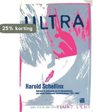 Ultra 9789048812400 Harold Schellinx, Verzenden, Zo goed als nieuw, Harold Schellinx