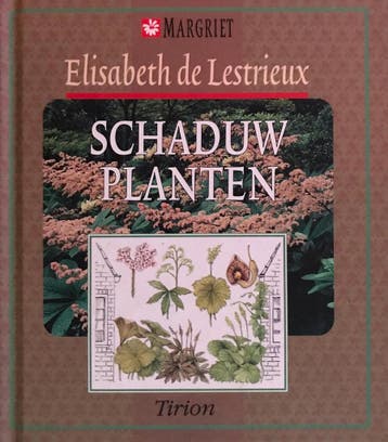 Schaduwplanten / Top tientje 9789052101996 E. de Lestrieux, Verzenden, E. de Lestrieux