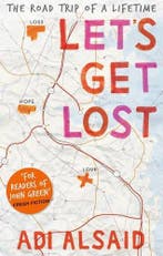 Lets Get Lost 9781848453357 Adi Alsaid, Verzenden, Gelezen, Adi Alsaid