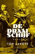 De draaischijf 9789044656572 Tom Lanoye, Boeken, Verzenden, Gelezen, Tom Lanoye