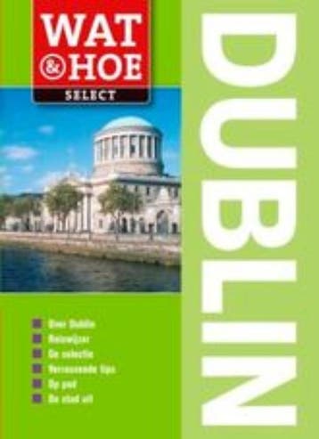 Dublin / Wat & Hoe select 9789021546551 Hilary Weston, Verzenden, Hilary Weston