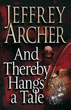And Thereby Hangs a Tale 9780230531451 Jeffrey Archer, Verzenden, Jeffrey Archer