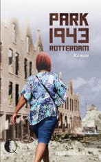 Park 1943 Rotterdam 9789492270061 Dick Scholten, Verzenden, Dick Scholten