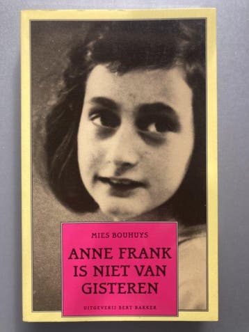 Anne Frank is niet van gisteren 9789035113923 M. Bouhuys, Verzenden, M. Bouhuys
