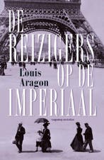 De reizigers op de imperiaal / Le monde réel / 3, Livres, Verzenden, Louis Aragon