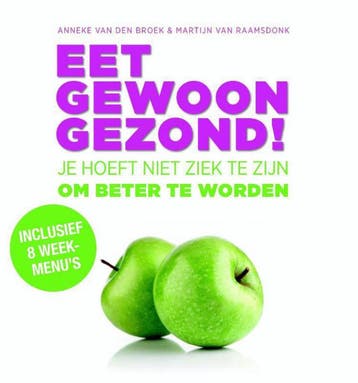 Eet gewoon gezond! 9789490728038 Anneke van den Broek, Verzenden, Gelezen, Anneke van den Broek