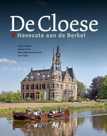 De Cloese. Havezate aan de Berkel 9789053455395, Verzenden, Eddy ter Braak