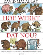 Hoe werkt dat nou? 9789000346905 David Macaulay, Verzenden, Zo goed als nieuw, David Macaulay
