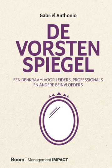 De Vorstenspiegel 9789462764019 Gabriël Anthonio, Verzenden, Gabriël Anthonio
