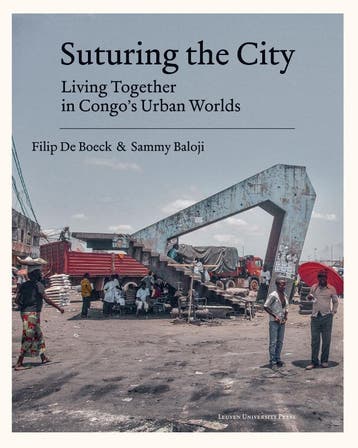 Suturing The City | Filip Boeck; Sammy Baloji | Nieuw, Verzenden, Nieuw, Filip Boeck; Sammy Baloji