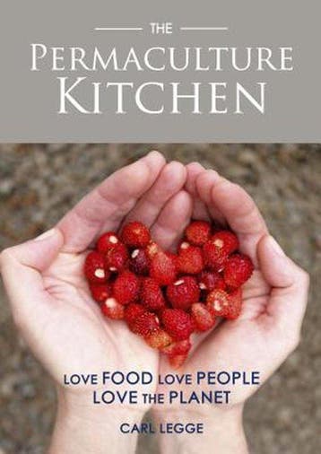 Permaculture Kitchen 9781856231534 Carl Legge, Verzenden, Carl Legge