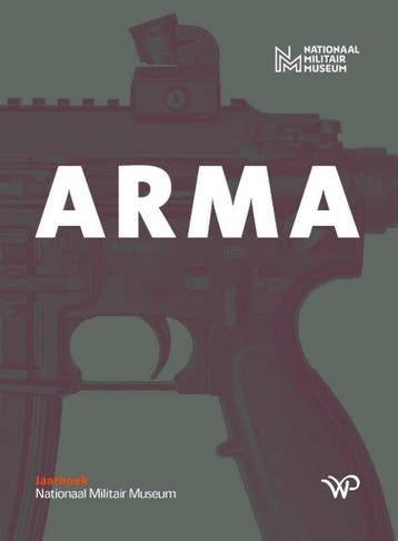 Arma 9789462498044 Nationaal Militair Museum, Verzenden, Zo goed als nieuw, Nationaal Militair Museum