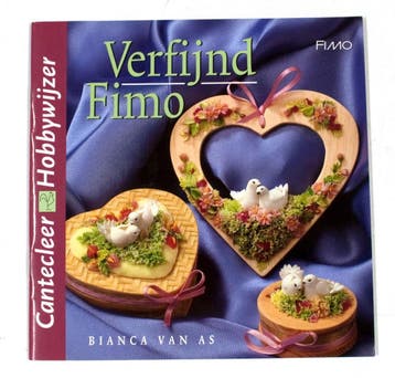 Verfijnd Fimo / Cantecleer hobbywijzer / 210 9789021325743, Verzenden, Zo goed als nieuw, B. van As