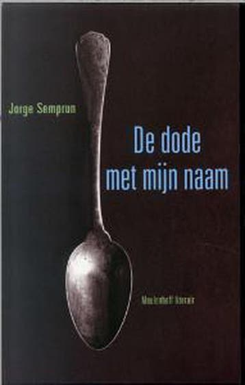 De dode met mijn naam / Meulenhoff editie / 2038 J. Semprun, Verzenden, J. Semprun
