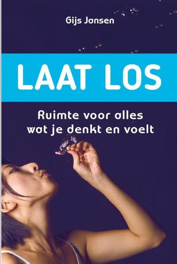 Laat los 9789058713902 Gijs Jansen, Boeken, Verzenden, Zo goed als nieuw, Gijs Jansen