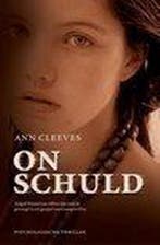 Onschuld 9789044980967 Ann Cleeves, Boeken, Verzenden, Gelezen, Ann Cleeves