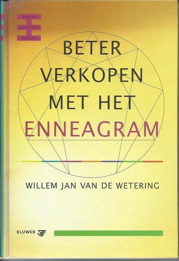 Beter verkopen met het enneagram / Kluwer Management, Verzenden, W.J. van de Wetering