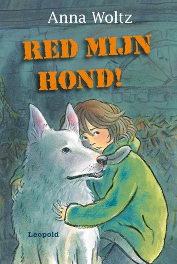 Red mijn hond! 9789025852603 Anna Woltz, Boeken, Verzenden, Zo goed als nieuw, Anna Woltz