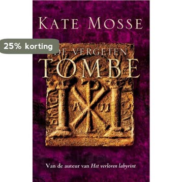 De vergeten tombe / Languedoc-trilogie / 2 9789047510314, Verzenden, Kate Mosse