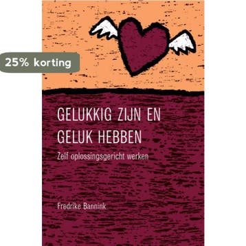 Gelukkig zijn en geluk hebben 9789026518034 F. Bannink, Boeken, Verzenden, Gelezen, F. Bannink
