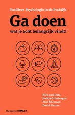 Ga doen wat je écht belangrijk vindt! 9789462761780, Verzenden, Zo goed als nieuw, Judith Grimbergen