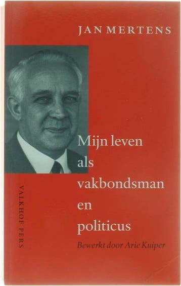 Mijn Leven Als Vakbondsmanen Politicus - Mertens, Verzenden