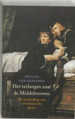 Het verlangen naar de Middeleeuwen / Historische reeks, Boeken, Verzenden, Zo goed als nieuw, R. van Kesteren