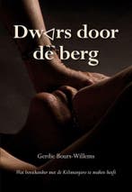 Dwars door de berg 9789463653664 Gerdie Bours-Willems, Verzenden, Gerdie Bours-Willems