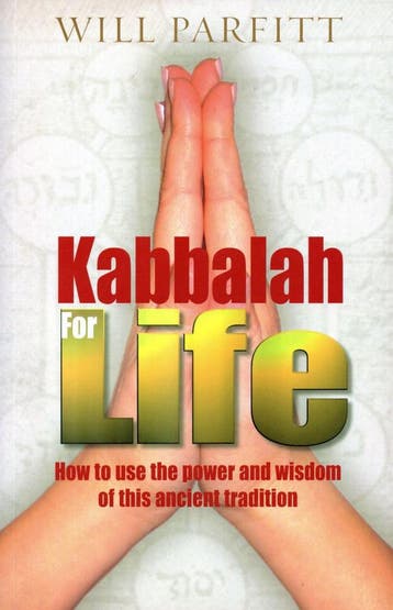 Kabbalah for Life - Will Parfitt - 9781846040351 - Paperback, Verzenden