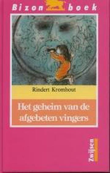 Het geheim van de afgebeten vingers / Bizon boek, Verzenden, Gelezen, Rindert Kromhout